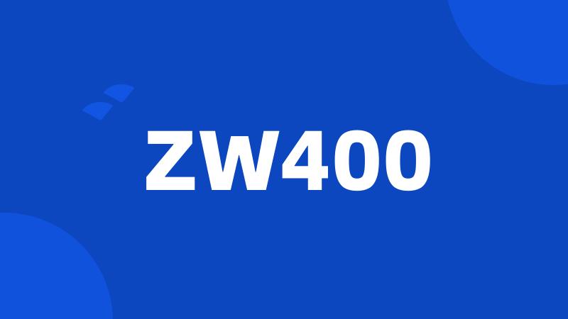 ZW400