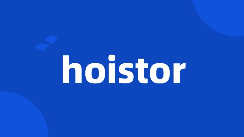 hoistor