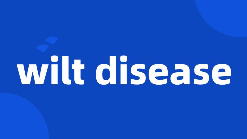 wilt disease