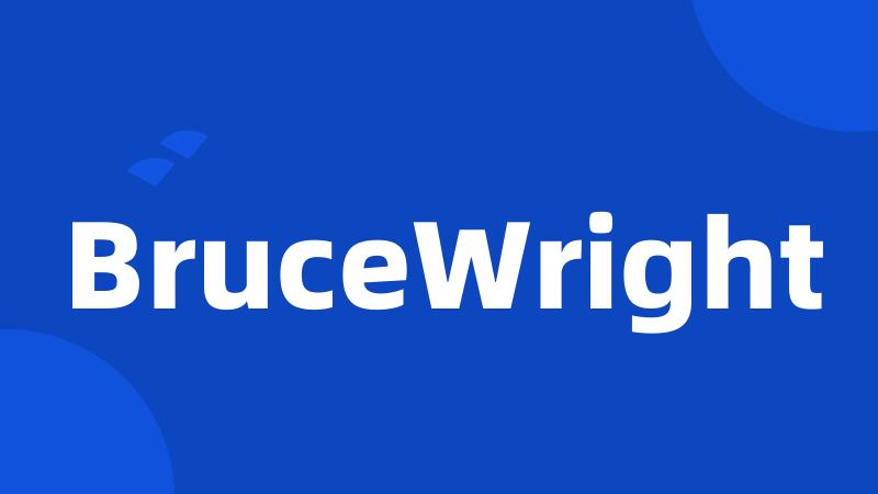 BruceWright