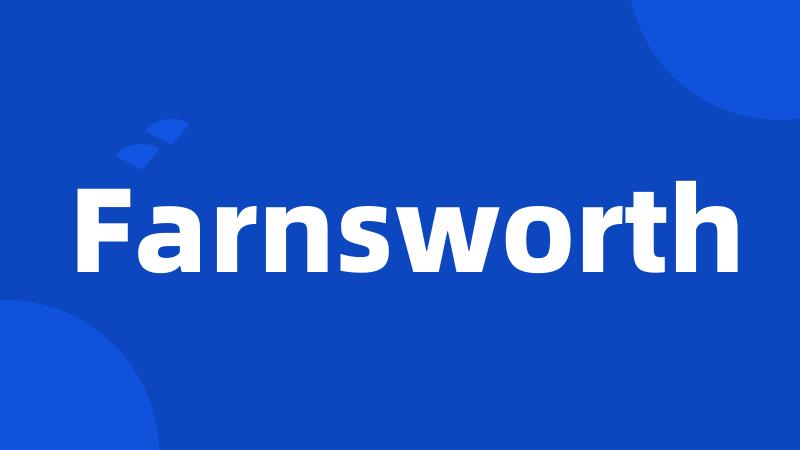 Farnsworth