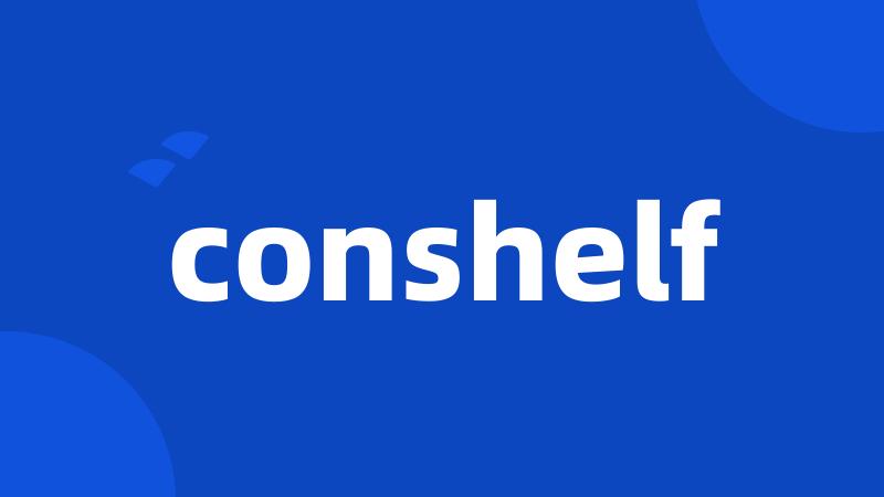 conshelf