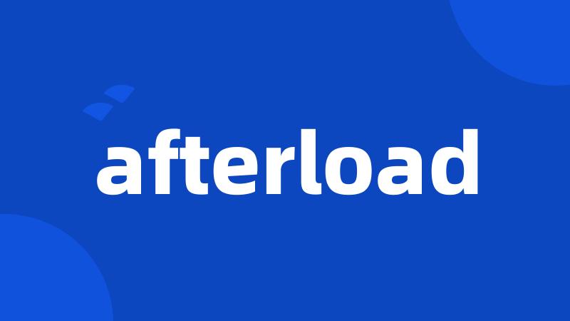 afterload