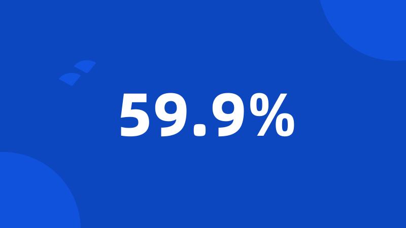 59.9%