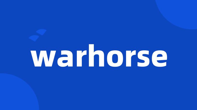 warhorse