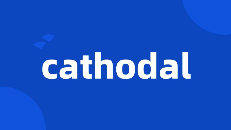 cathodal