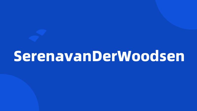 SerenavanDerWoodsen