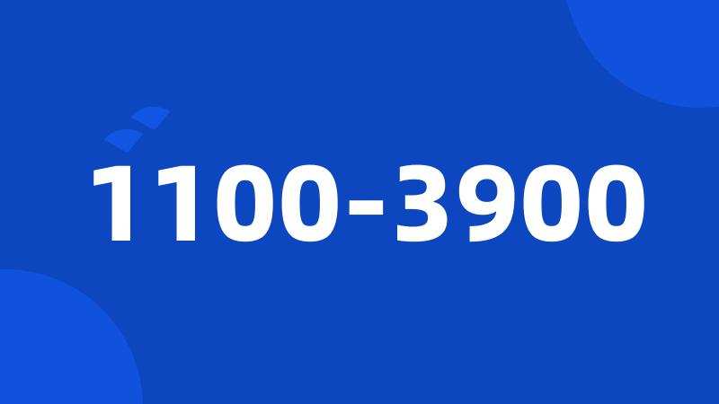 1100-3900