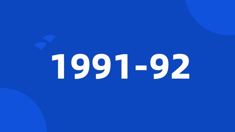 1991-92