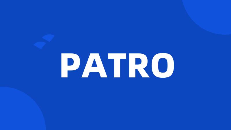 PATRO