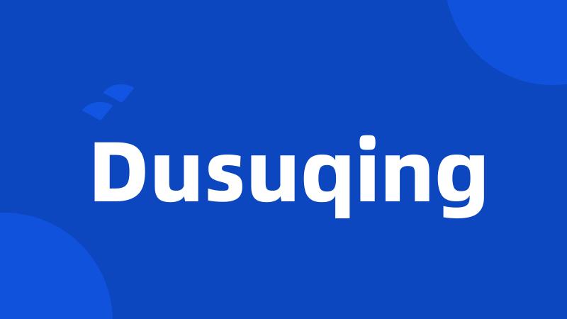 Dusuqing