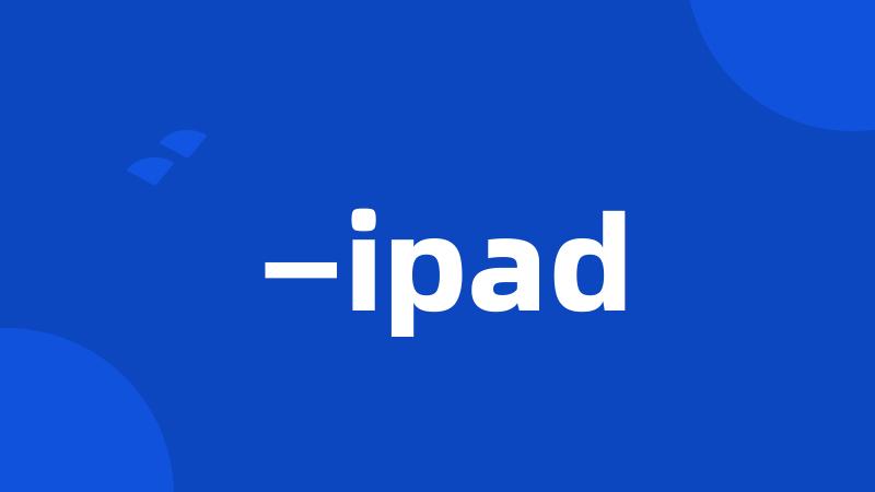 —ipad