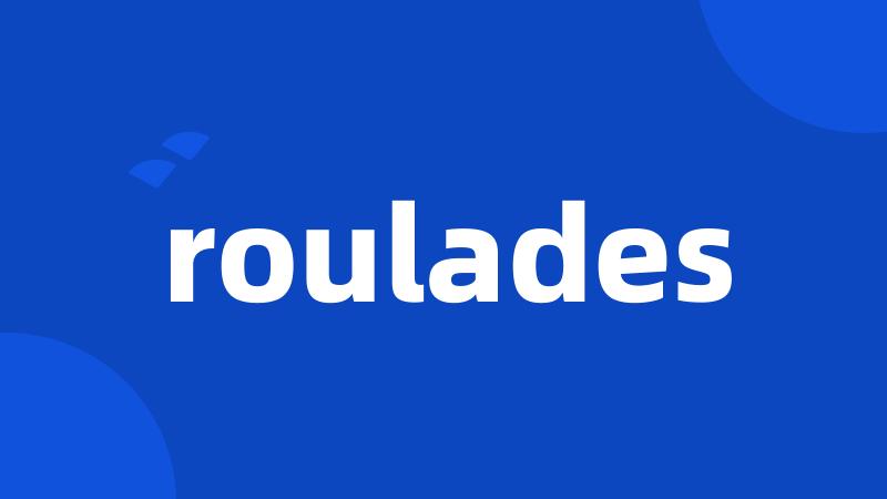 roulades