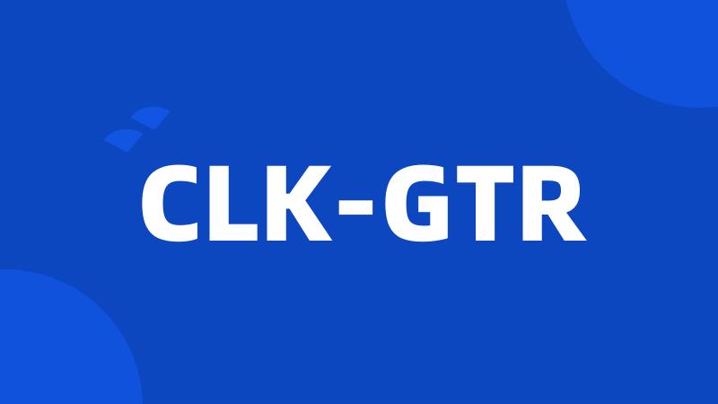 CLK-GTR