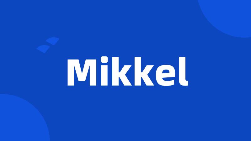 Mikkel