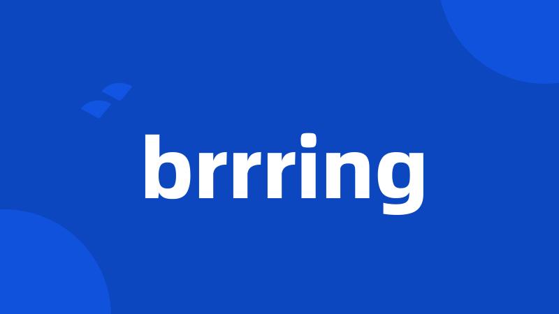 brrring