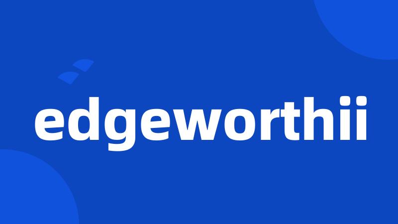 edgeworthii