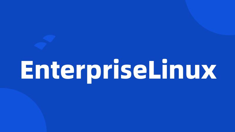 EnterpriseLinux