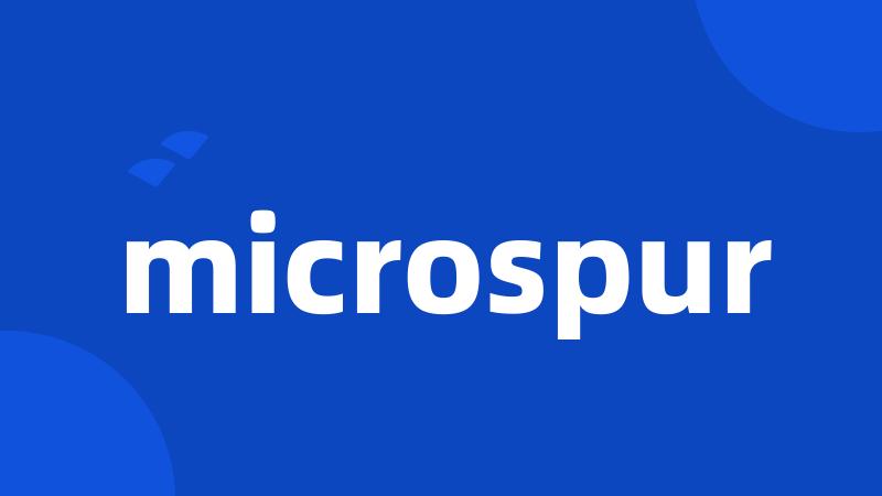 microspur