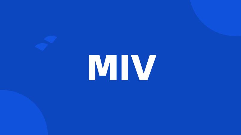 MIV