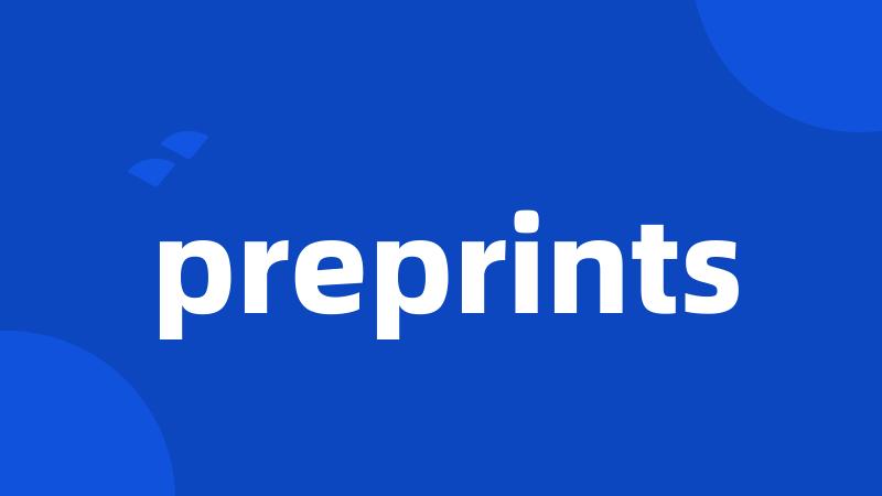 preprints