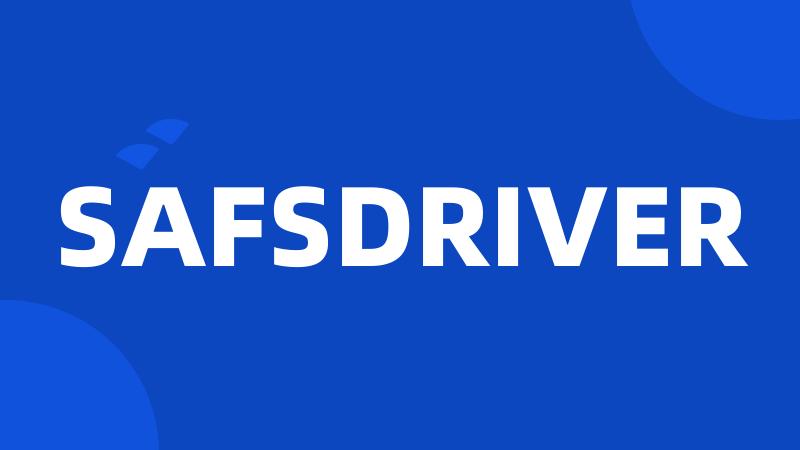 SAFSDRIVER