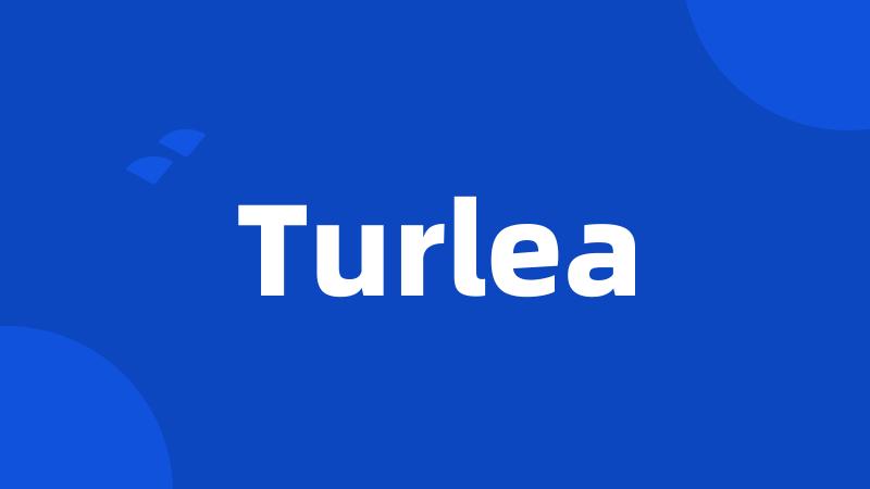 Turlea