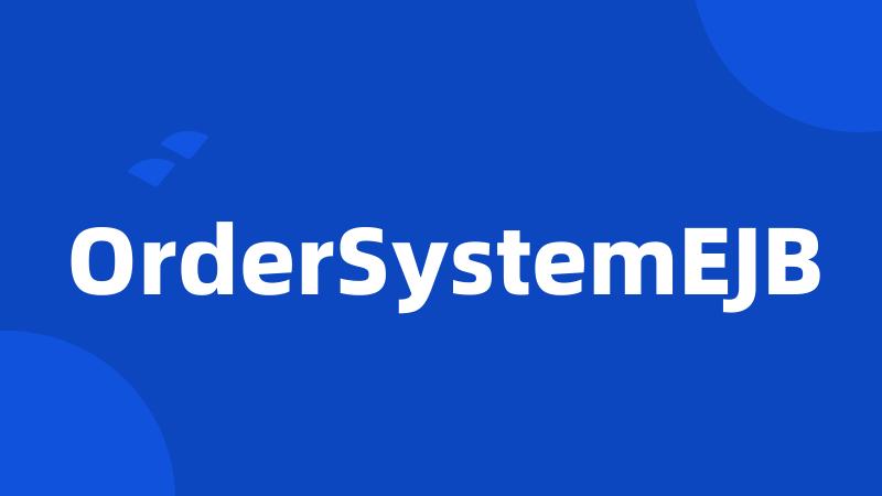 OrderSystemEJB