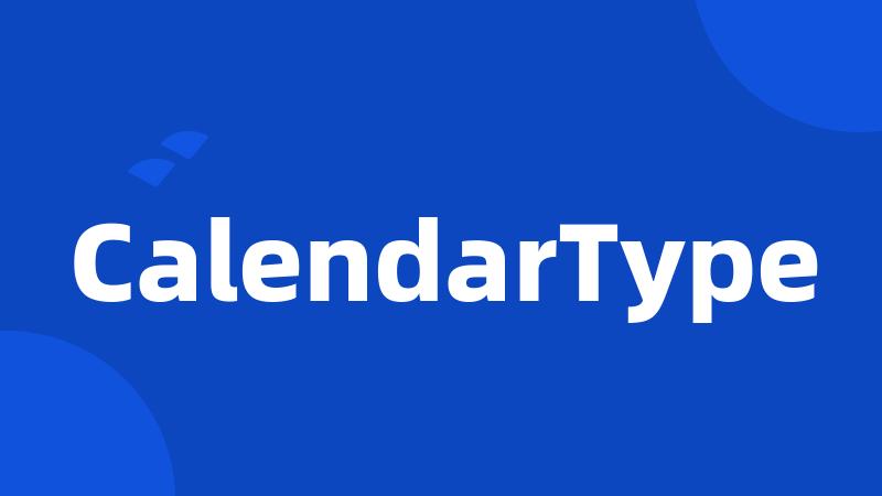 CalendarType