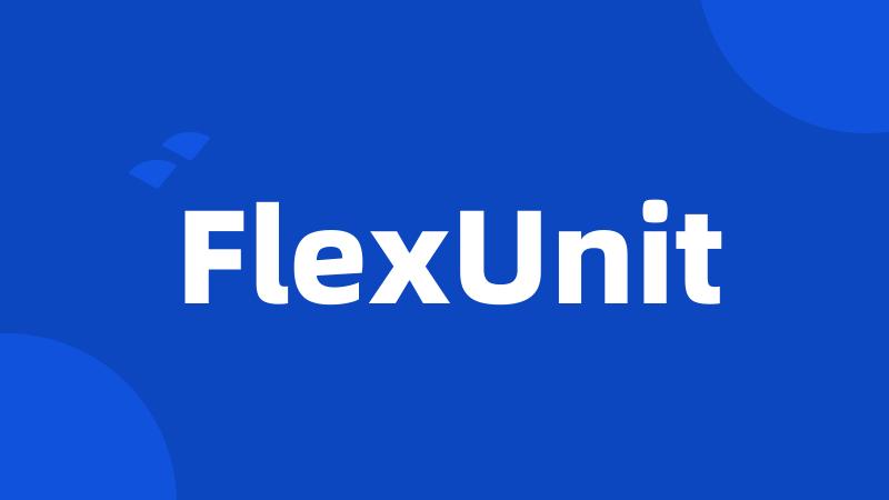 FlexUnit