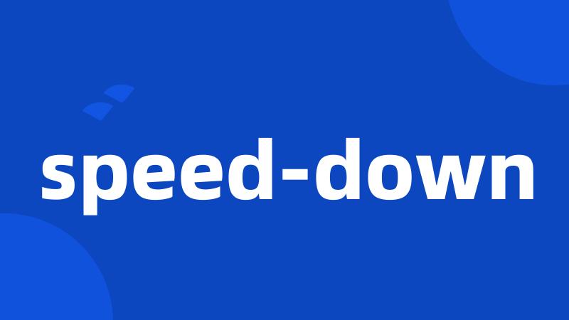 speed-down