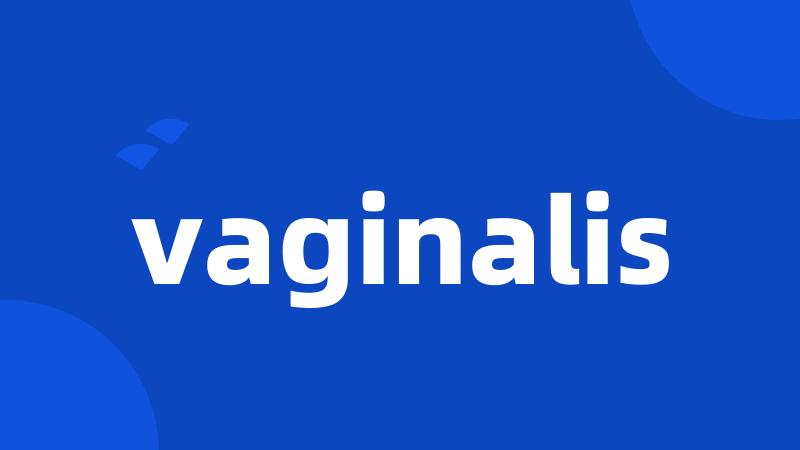 vaginalis