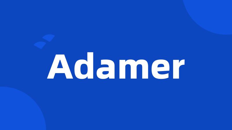 Adamer