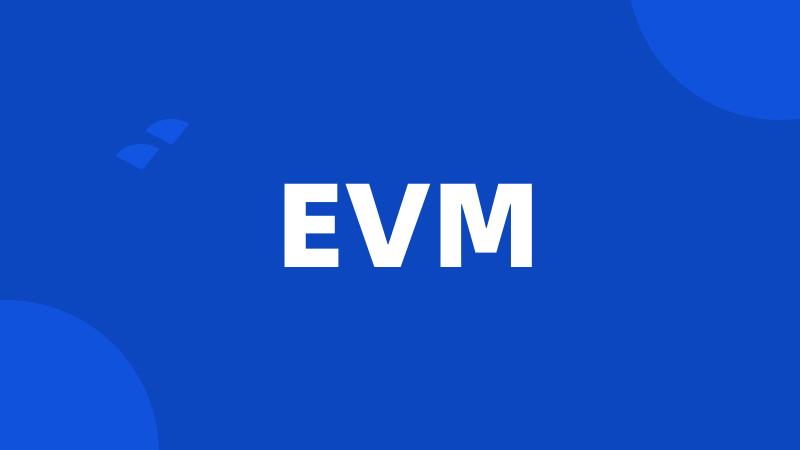 EVM