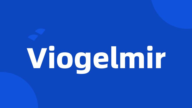 Viogelmir