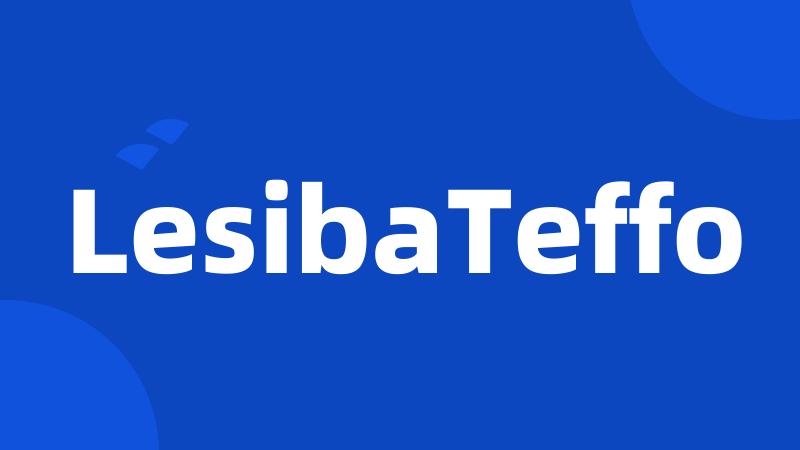 LesibaTeffo