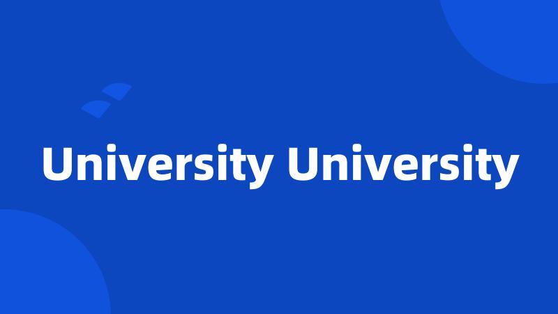 University University