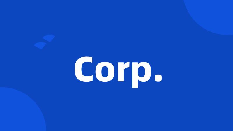 Corp.