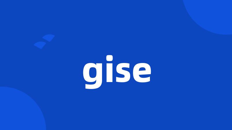 gise