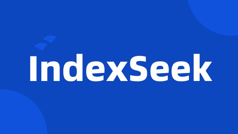 IndexSeek