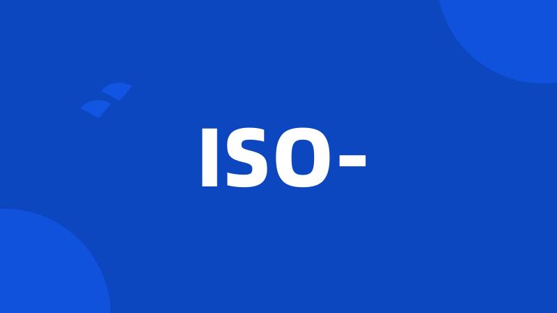 ISO-