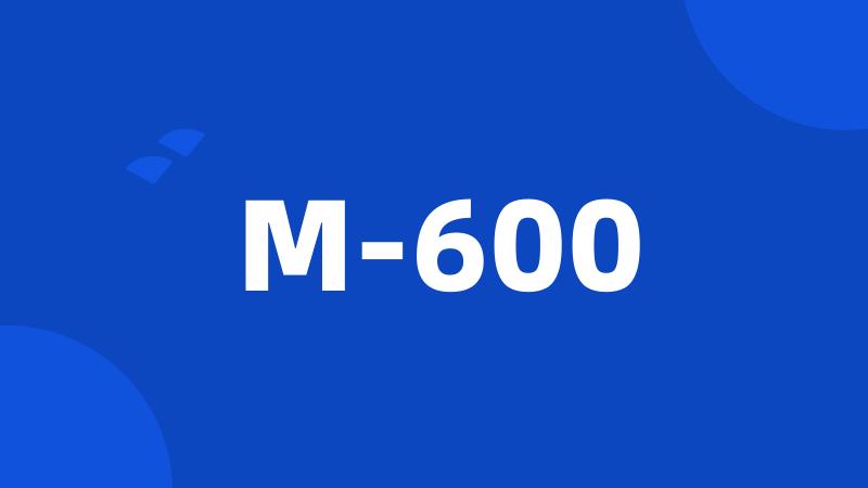 M-600