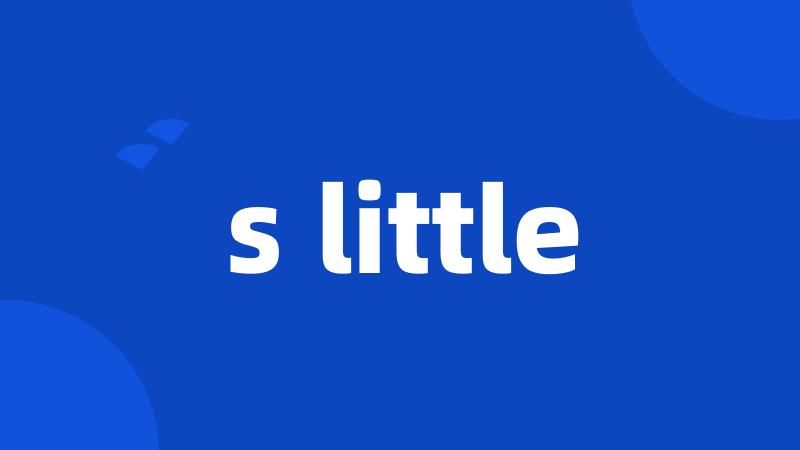 s little