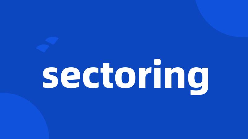 sectoring