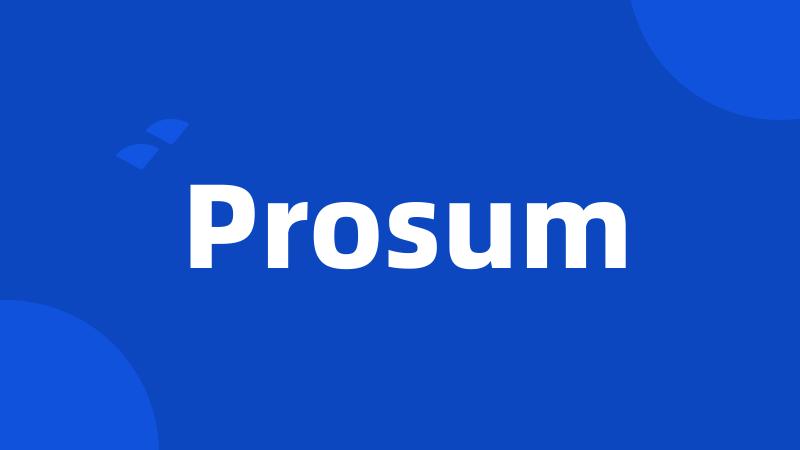 Prosum