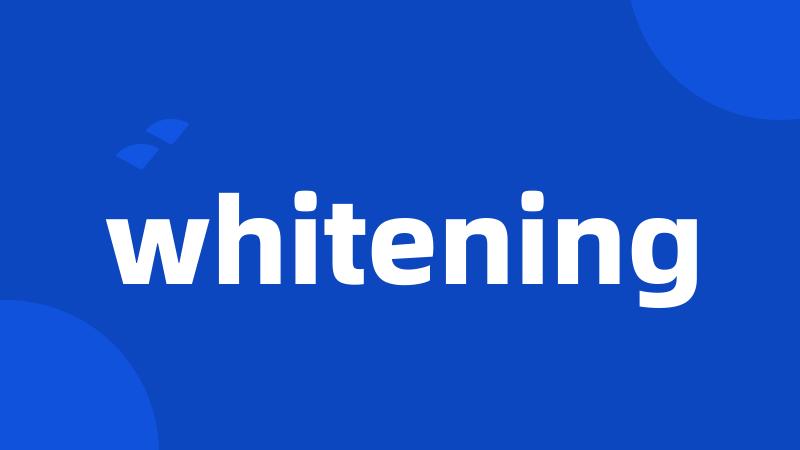 whitening