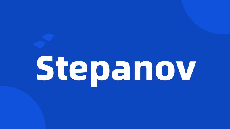 Stepanov