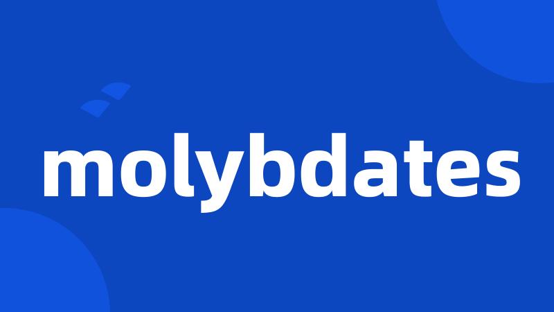 molybdates