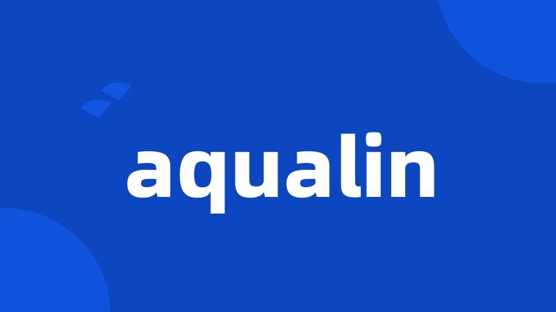 aqualin