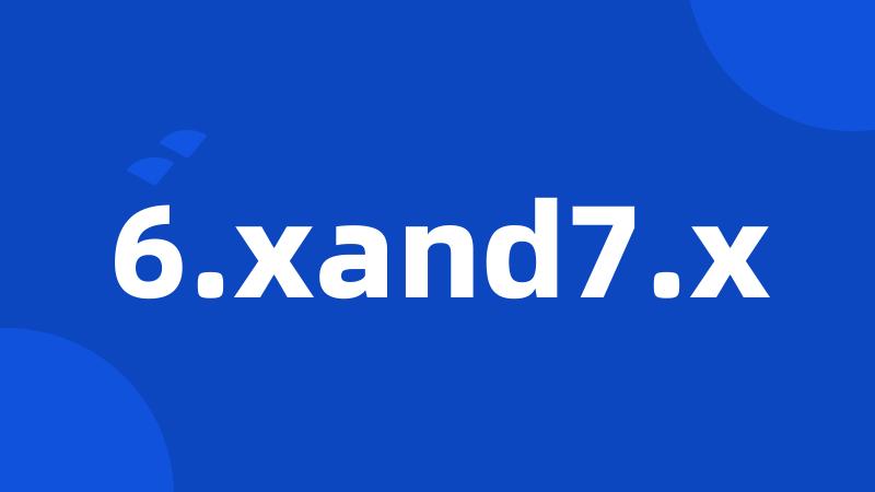 6.xand7.x